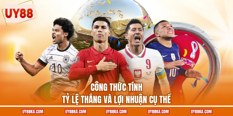 Kèo Phạt Góc UY88 – Lập Danh Mục Trận Và Đo Hiệu Suất 3 Công thức tính tỷ lệ thắng và lợi nhuận cụ thể