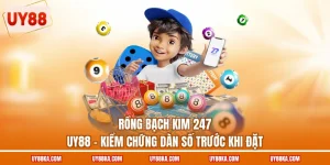 Rồng Bạch Kim 247 UY88 – Kiểm Chứng Dàn Số Trước Khi Đặt