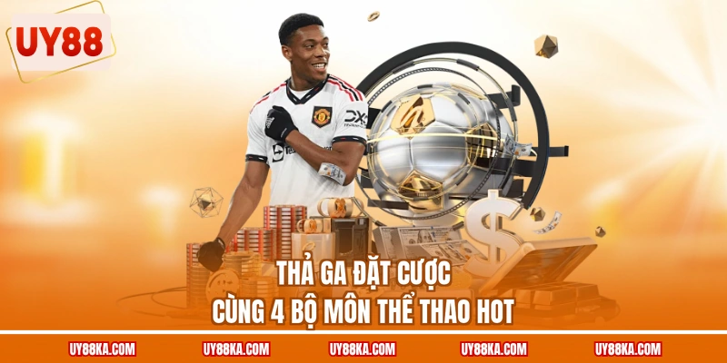 Thả ga đặt cược cùng 4 bộ môn thể thao hot